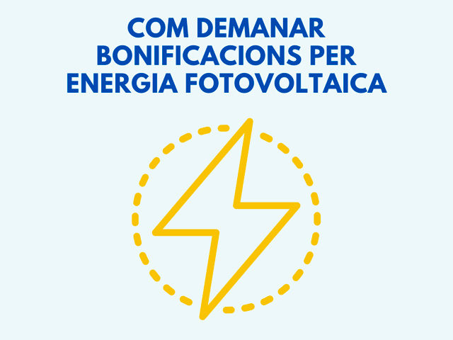 Com demanar bonificacions per energia fotovoltaica